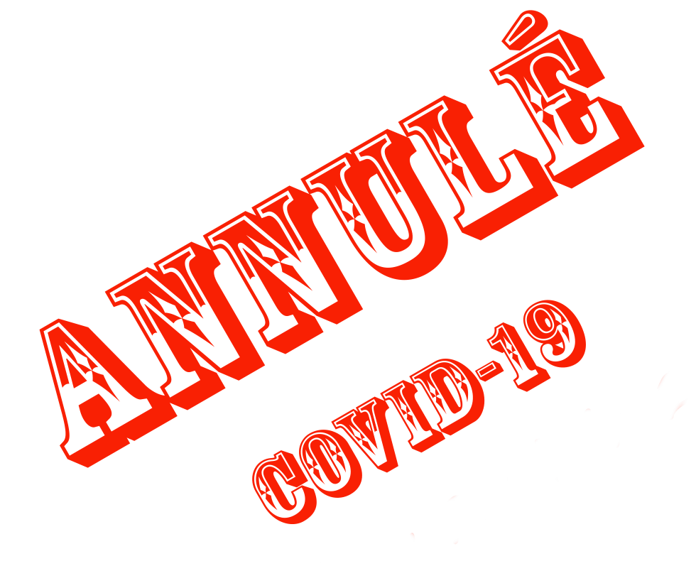 Annulé, cause Covid-19.